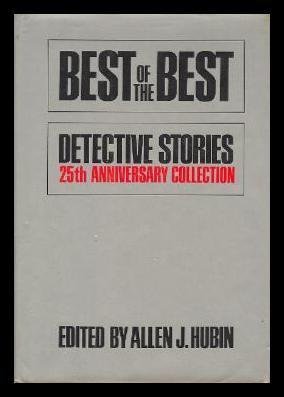 Best of the Best Detective Stories - Allen J Hubin 1a9d76e25b2bc6c925fdba2c78ba0d62