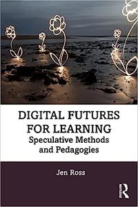 Digital Futures for Learning