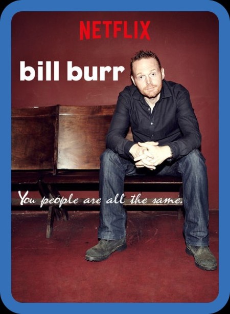 Bill Burr You People Are All The Same 2012 1080p WEBRip x264-RARBG 0b52ae140372e9aec561ffb47315cd6e