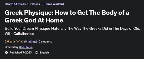Greek Physique How to Get The Body of a Greek God At Home