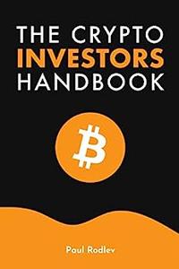 The Crypto Investor’s Handbook