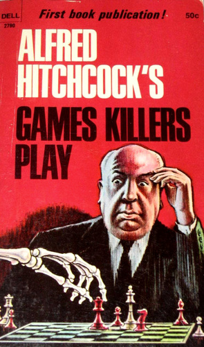 Alfred Hitchcock's Games Killers Play - Alfred Hitchcock