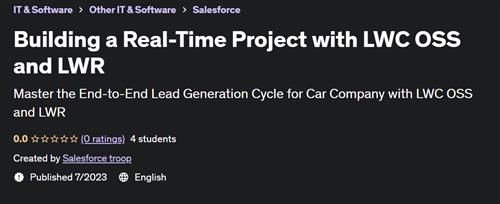 Building a Real–Time Project with LWC OSS and LWR