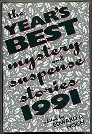 1991 The Year's Best Mystery and Suspense Stories - Edward D Hoch