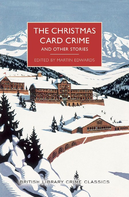 The Christmas Card Crime and Other Stories - Martin Edwards 4cdd278873bf0a5766bffe85bb3e298d