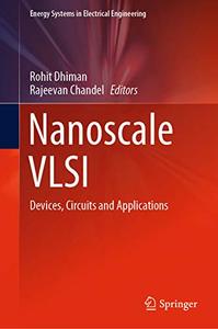 Nanoscale VLSI Devices, Circuits and Applications