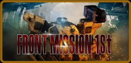 Front Mission 1st Remake 98390bce151ec04cbea48912b06b5695