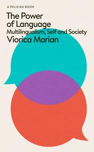 The Power of Language Multilingualism, Self and Society, UK Edition