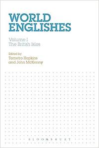 World Englishes Volume I The British Isles