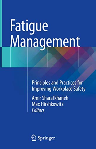 Fatigue Management Principles and Practices for Improving Workplace Safety 