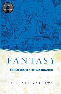 Fantasy The Liberation of Imagination
