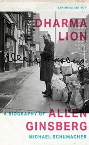 Dharma Lion A Biography of Allen Ginsberg