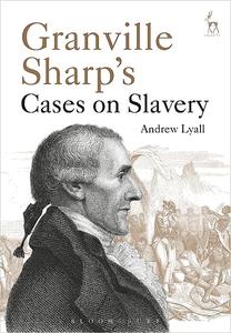 Granville Sharp’s Cases on Slavery