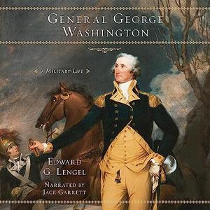 General George Washington A Military Life [Audiobook]