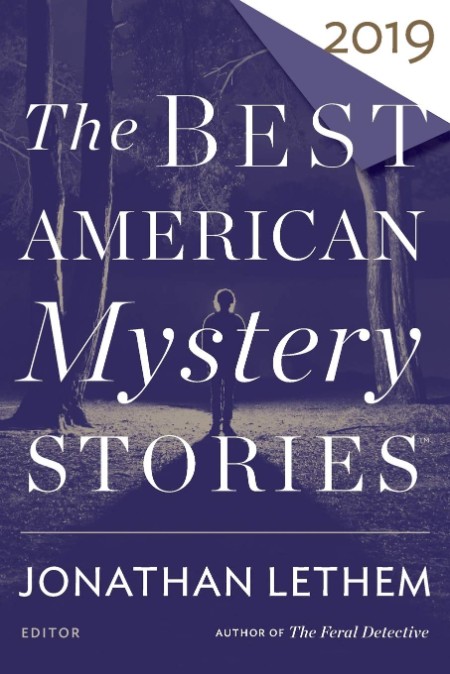 2019 The Best American Mystery Stories - Jonathan Lethem