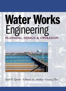Water Works Engineering Planning, Design, and Operation