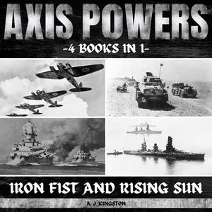 Axis Powers Iron Fist And Rising Sun [Audiobook]