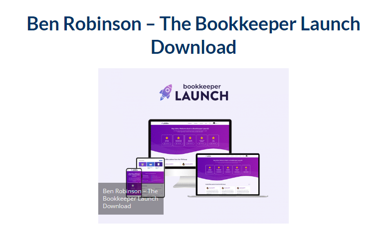 Ben Robinson – The Bookkeeper Launch Download 2023