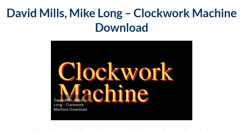 David Mills, Mike Long – Clockwork Machine Download 2023