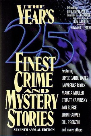 The Year's 25 Finest Crime and Mystery Stories 7th Annual Edition - Ed Gorman, Mar...