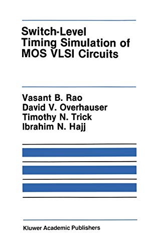 Switch–Level Timing Simulation of MOS VLSI Circuits