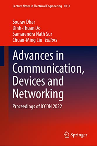 Advances in Communication, Devices and Networking Proceedings of ICCDN 2022