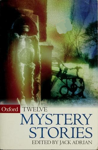 Twelve Mystery Stories - Jack Adrian D6102e726b8c92831544c6b367c0eaed