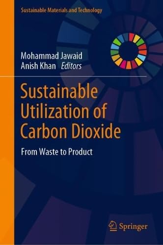 Sustainable Utilization of Carbon Dioxide From Waste to Product