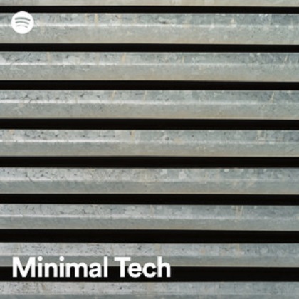 Minimal Tech Spotify Playlist July 7th 2023