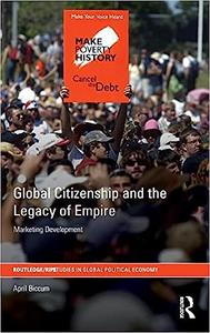 Global Citizenship and the Legacy of Empire Marketing Development