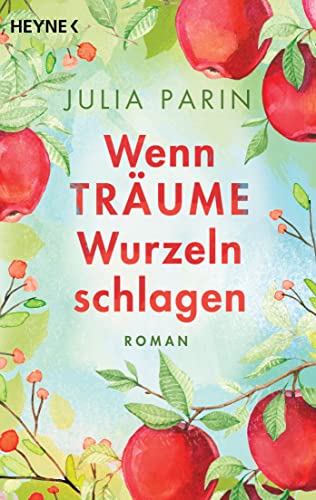 Cover: Julia Parin  -  Wenn Träume Wurzeln schlagen