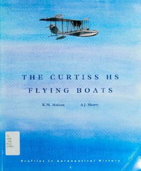 The Curtiss HS Flying Boats (Profiles in Aeronautical History, Part 1)