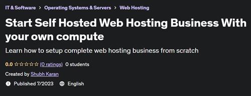 Start Self Hosted Web Hosting Business With your own compute