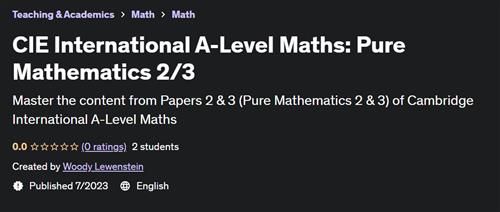 CIE International A–Level Maths Pure Mathematics 2/3