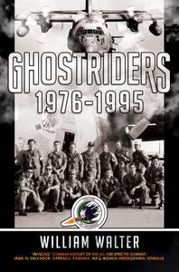 Ghostriders 1976–1995 Invictus Combat History of the AC–130 Spectre Gunship