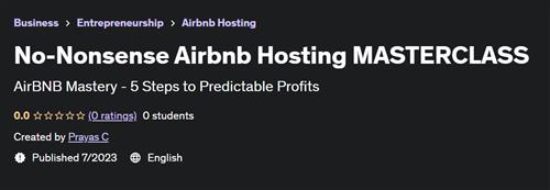 No-Nonsense Airbnb Hosting MASTERCLASS