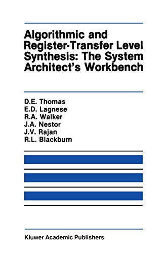 Algorithmic and Register–Transfer Level Synthesis The System Architect's Workbench