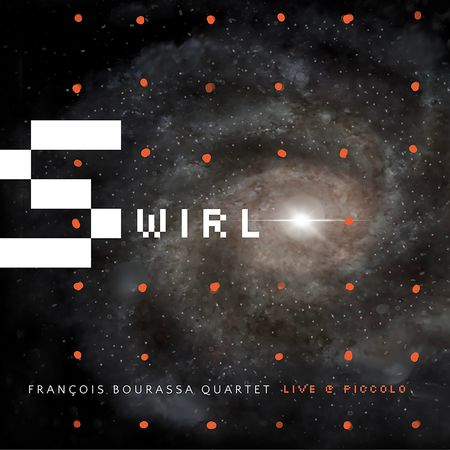 François Bourassa Quartet - Swirl (2023) [Hi-Res]