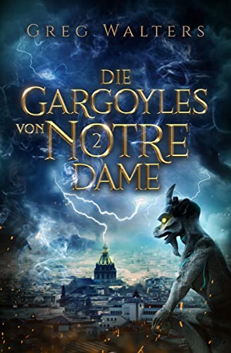 Cover: Greg Walters  -  Die Gargoyles von Notre Dame (1_3)