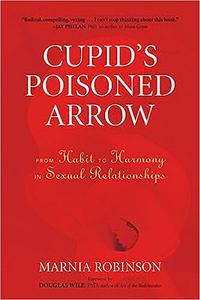 Cupid's Poisoned Arrow From Habit to Harmony in Sexual Relationships