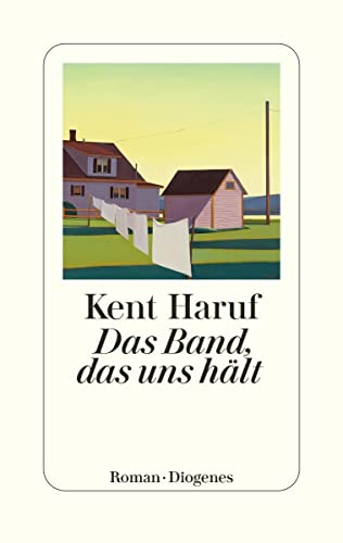 Cover: Kent Haruf  -  Das Band, das uns hält