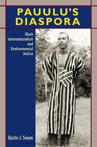 Pauulu’s Diaspora Black Internationalism and Environmental Justice