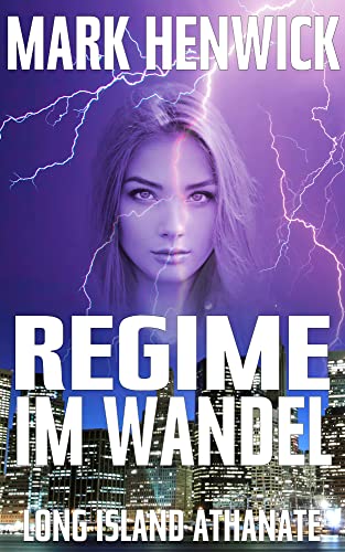 Mark Henwick  -  Regime im Wandel