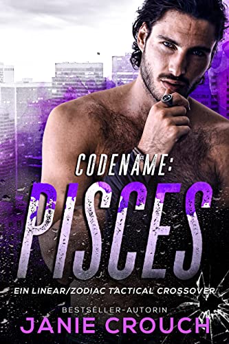 Janie Crouch  -  Codename: Pisces (Linear Tactical Reihe 16)