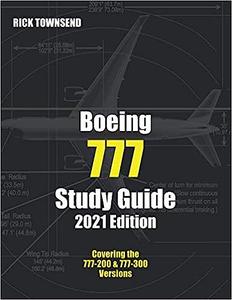 Boeing 777 Study Guide, 2021 Edition