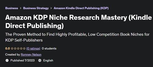 Amazon KDP Niche Research Mastery (Kindle Direct Publishing)