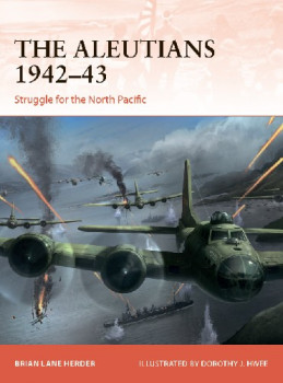 The Aleutians 194243 (Osprey Campaign 333)