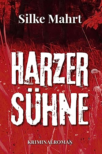 Cover: Mahrt, Silke & Heye, Jens  -  Harzer Sühne