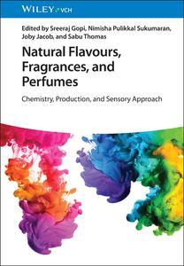 Natural Flavours, Fragrances, and Perfumes Chemistry, Production, and Sensory Approach