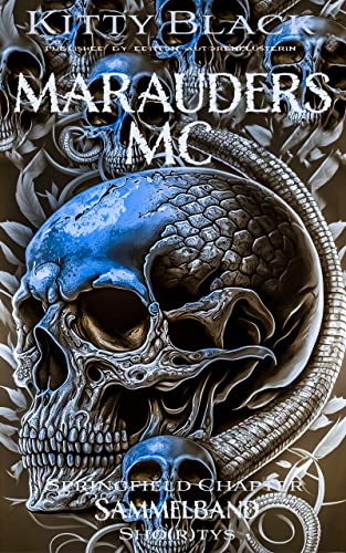 Kitty Black  -  Marauders Mc: Springfield Chapter: Sammelband 1 - 3